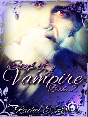cover image of Soul of a Vampire Book 2